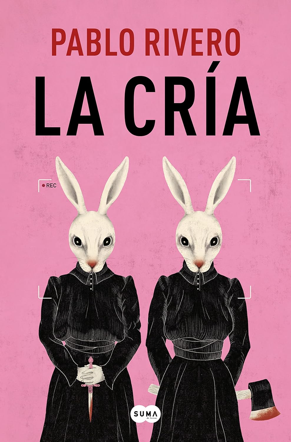 La Cría, de Pablo Rivero