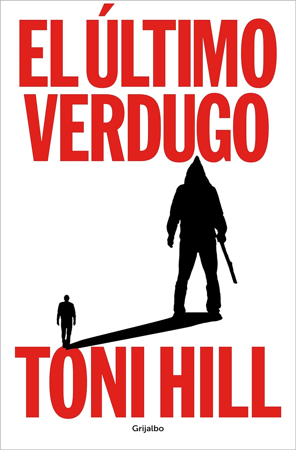 El Último Verdugo, de Toni Hill