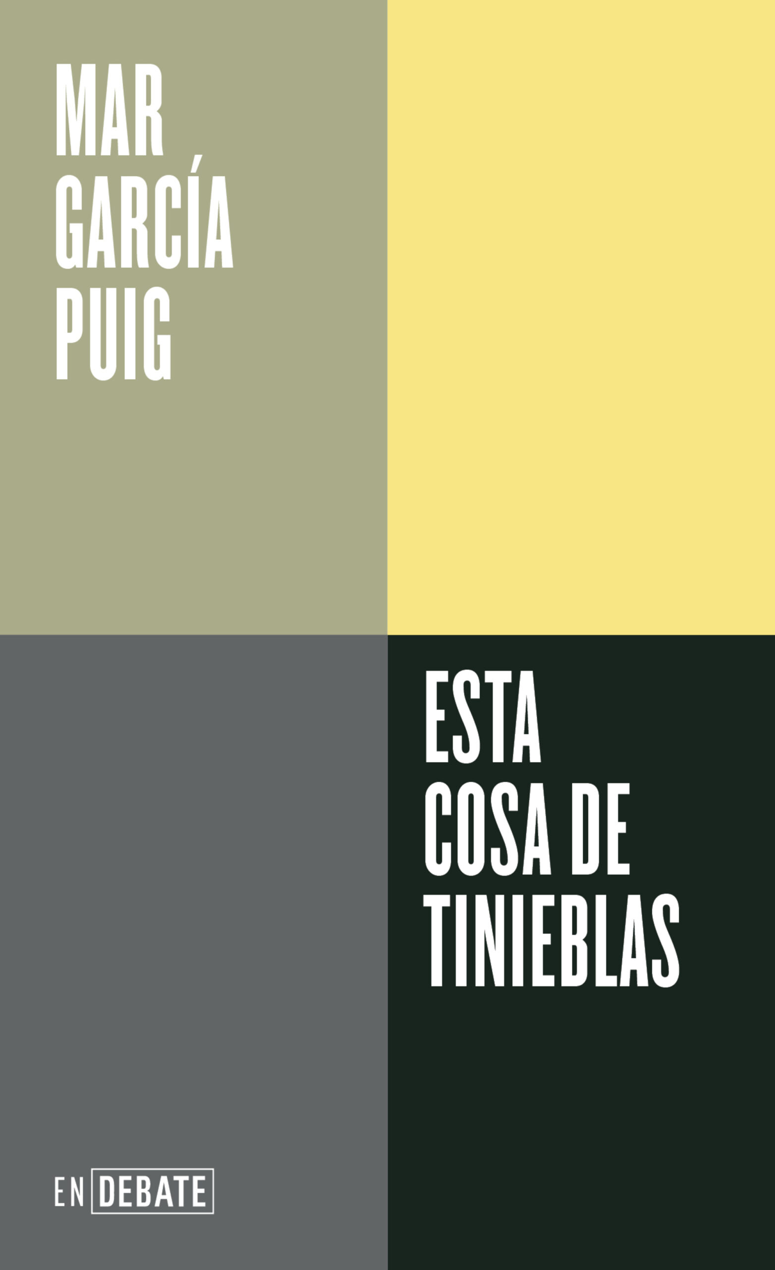 “Esta Cosa De Tinieblas”, de Mar Garcia Puig